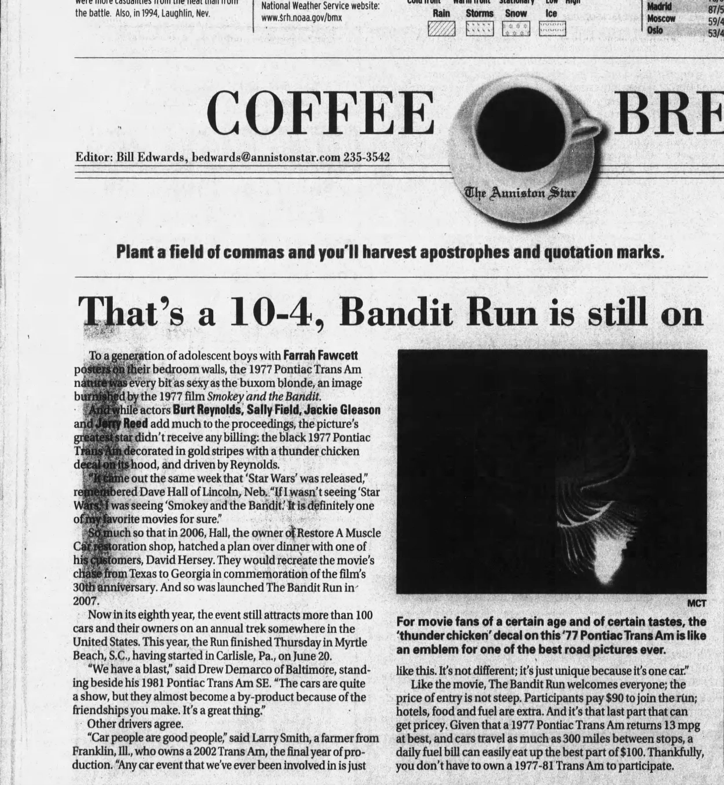 That's a 10-4, Bandit Run is still on