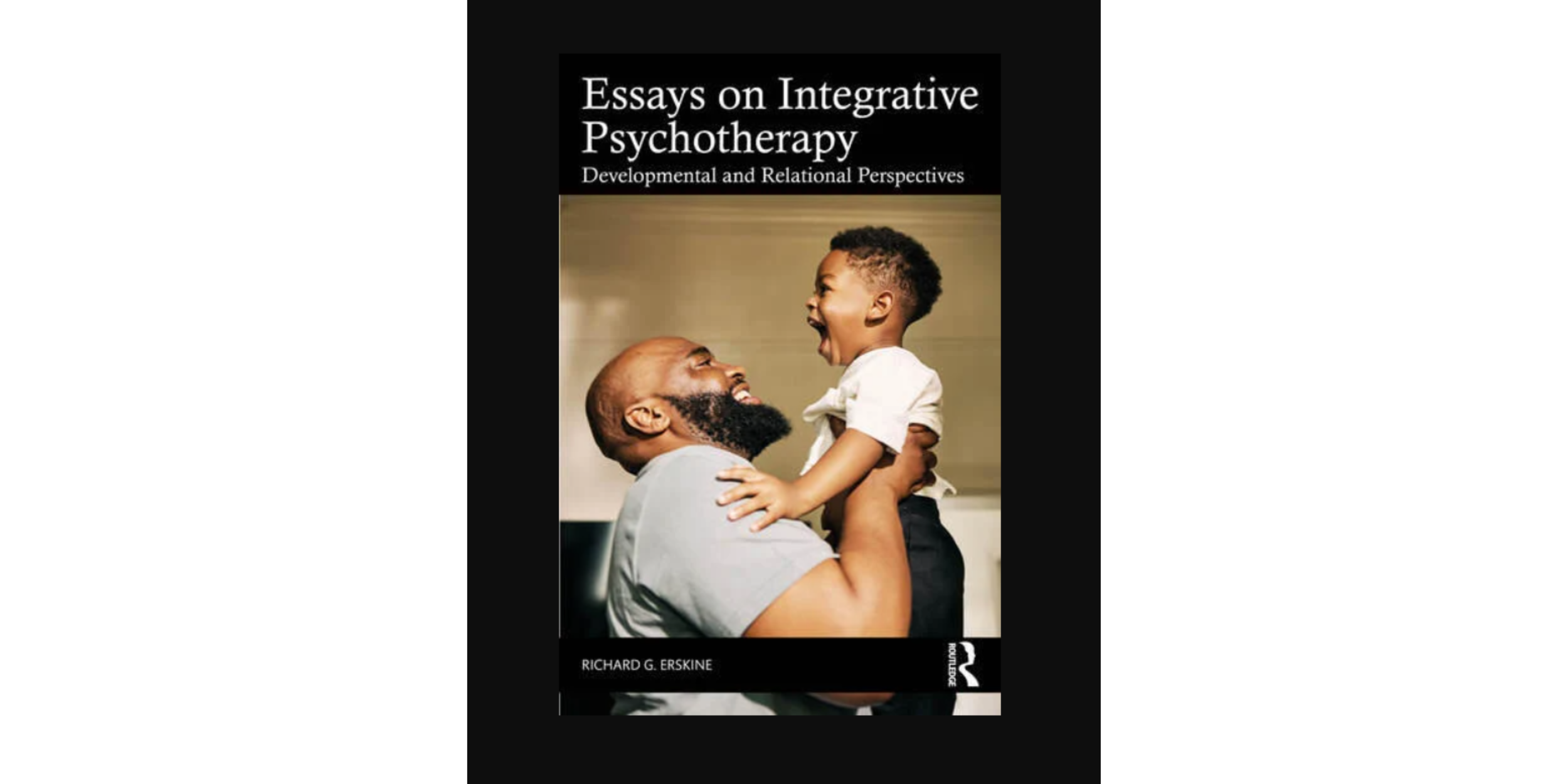 Essays on Integrative Psychotherapy      Developmental and Relational Perspectives