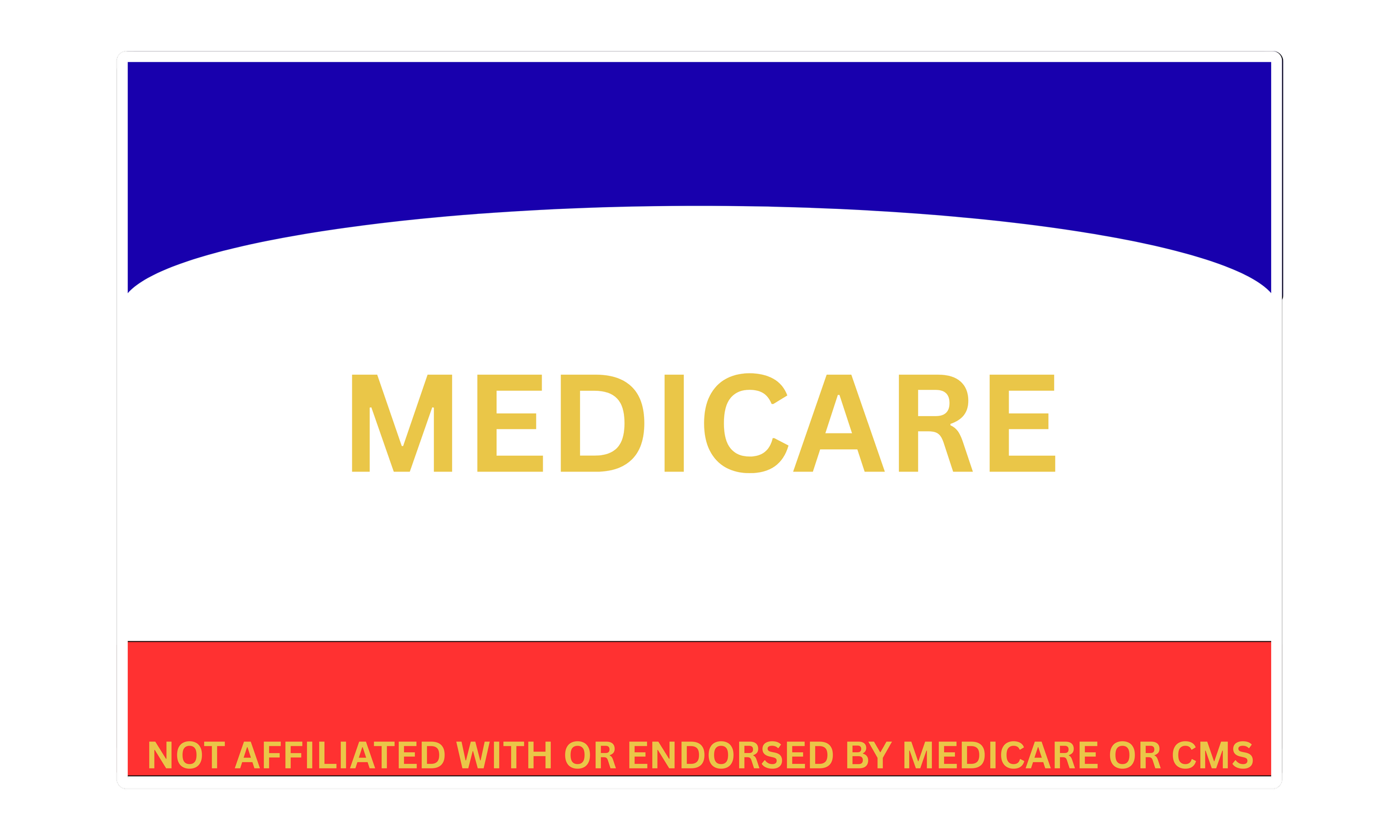 Sample Medicare card issued to Medicare beneficiaries after enrollment