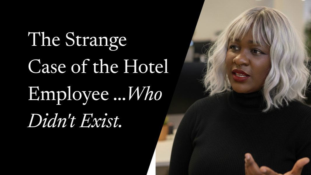 The Strange Case of the Hotel Employee Who Didn't Exist.
