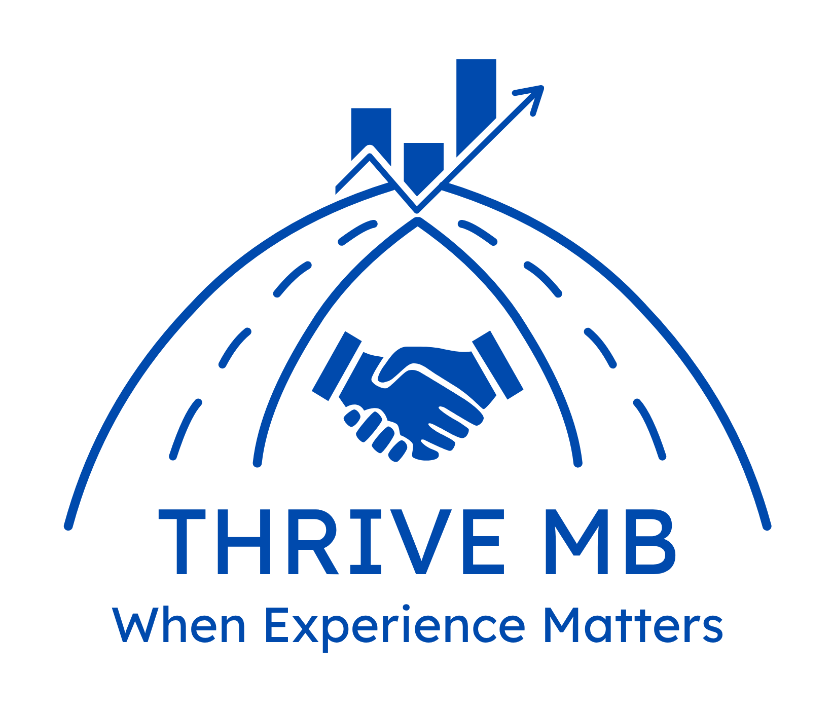 Logo for THRIVE MB with a handshake inside a stylized road and an upward trending arrow, captioned "When Experience Matters".