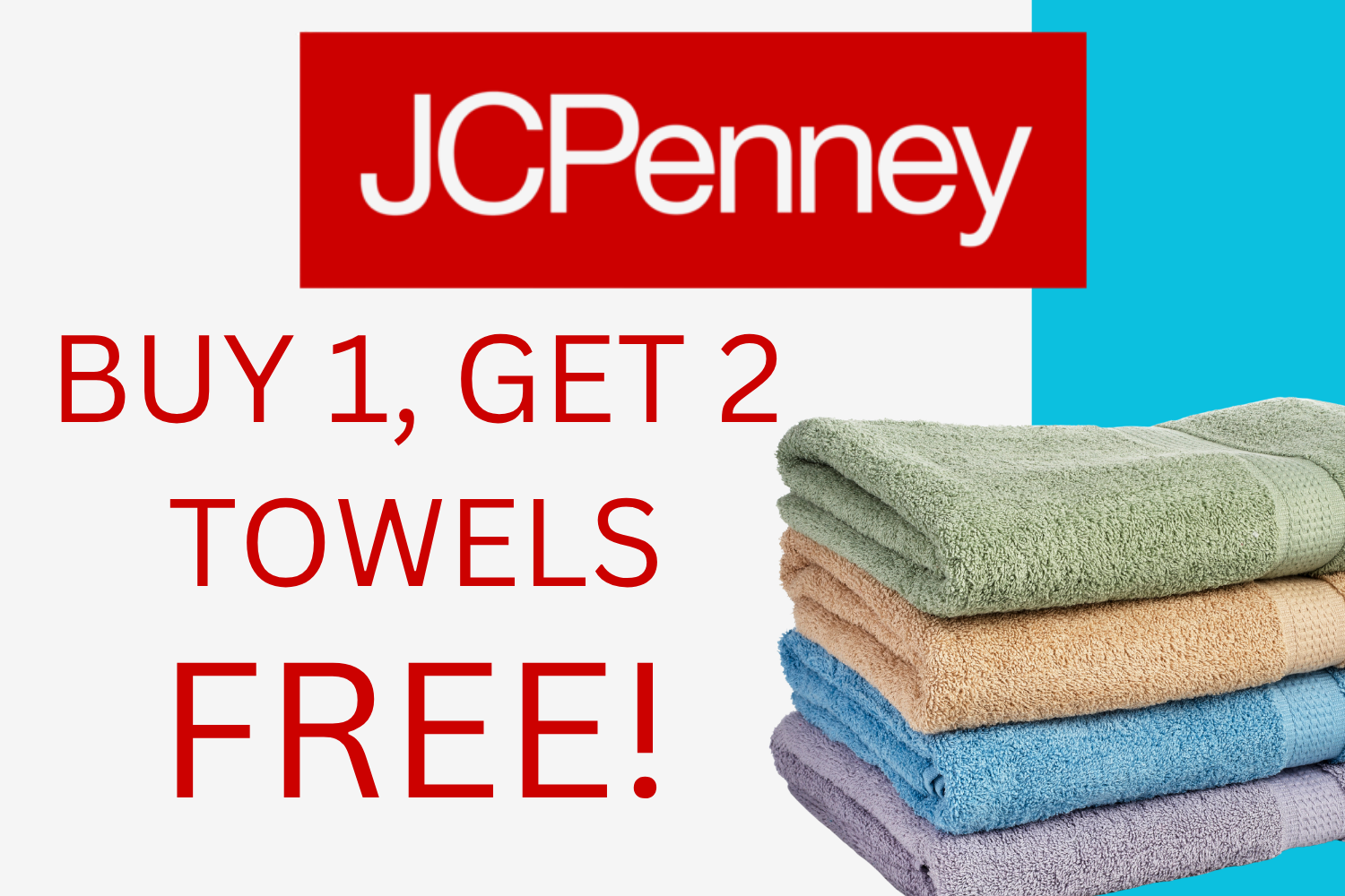 JCPenney Buy 1, Get 2 FREE Towel Sale