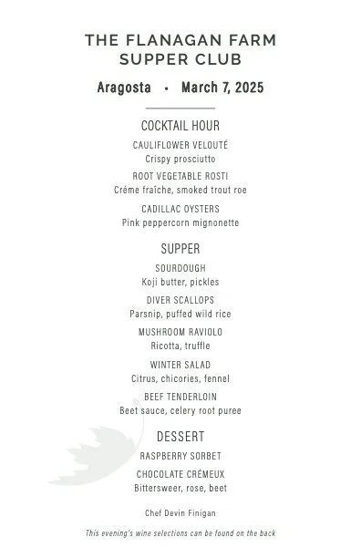 Menu from The Flanagan Farm Supper Club on March 7, 2025, in Aragosta, listing cocktail hour, dinner options, and dessert.