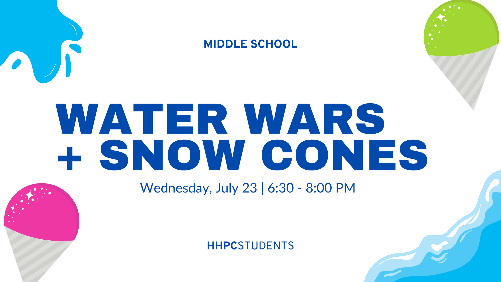 Middle School Water Wars + Snow Cones