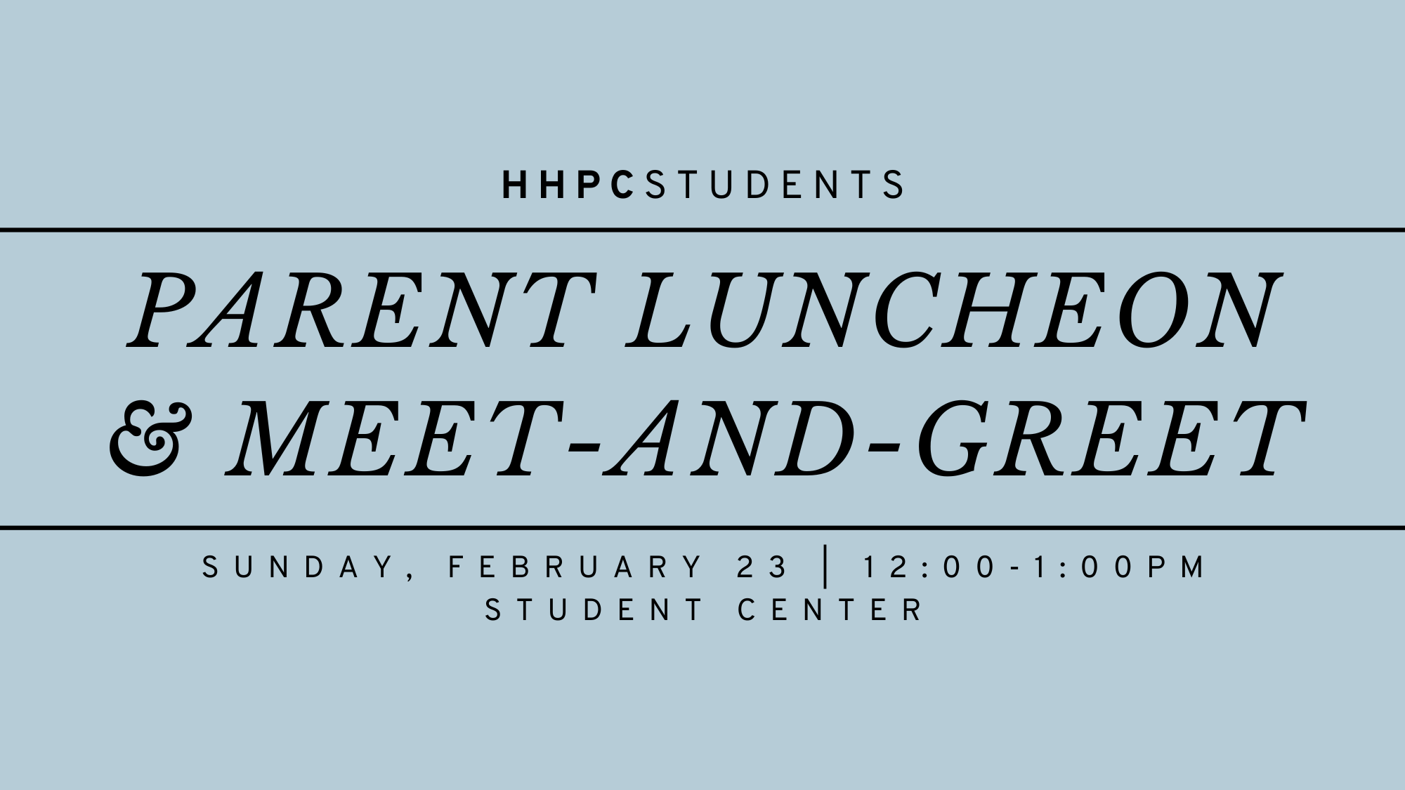Parent Luncheon & Meet-and-Greet