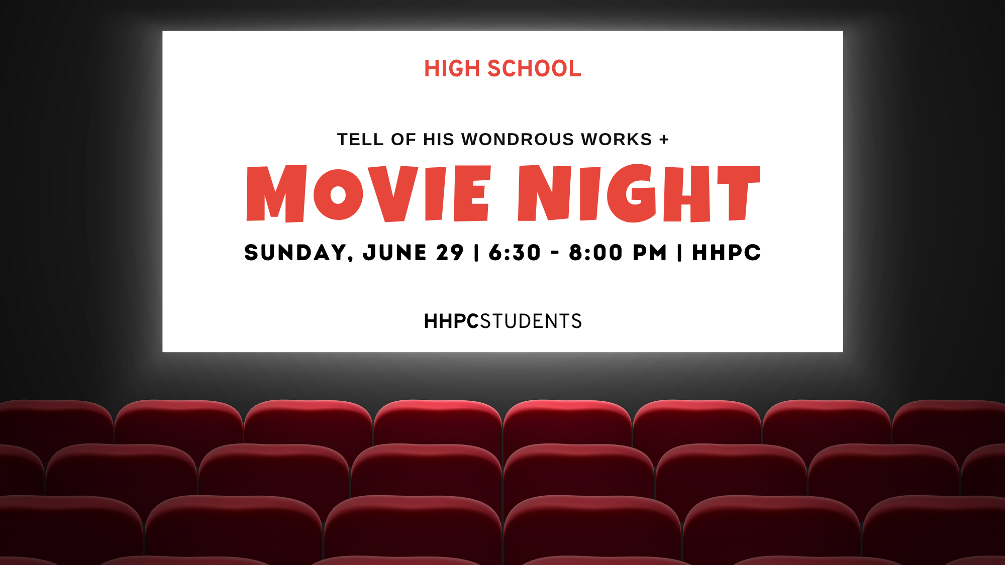 High School Tell of His Wondrous Works + Movie Night