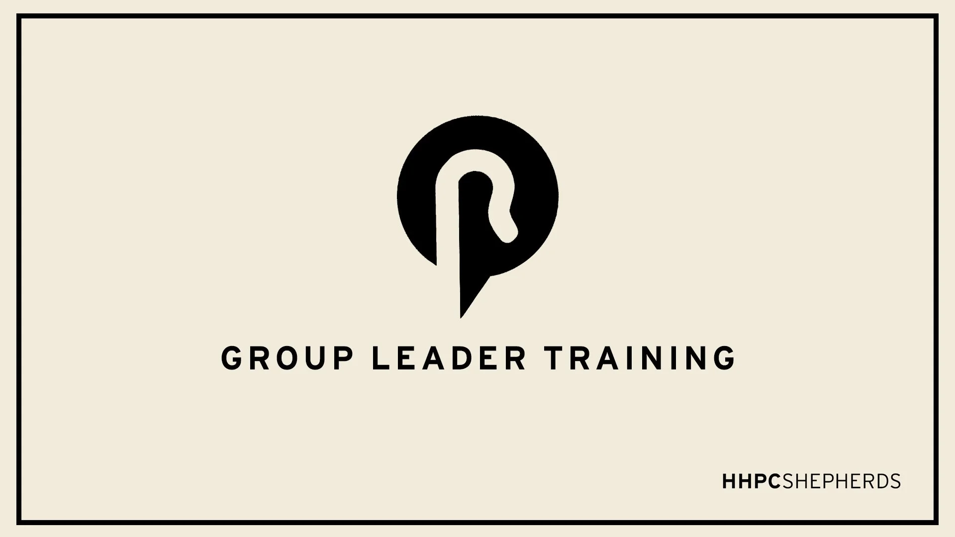 Shepherding: Group Leader Training