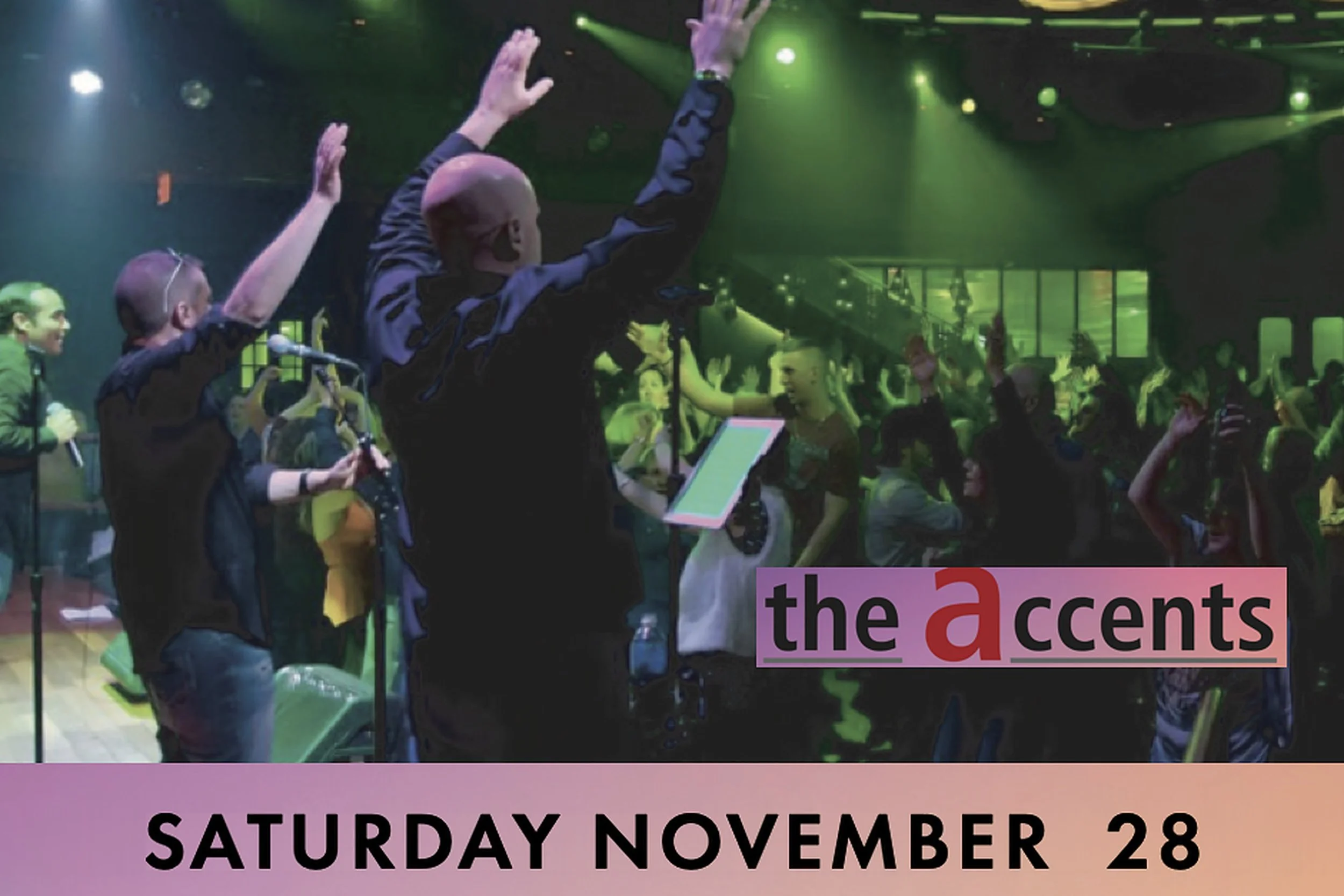 The Accents – Saturday, Nov 28