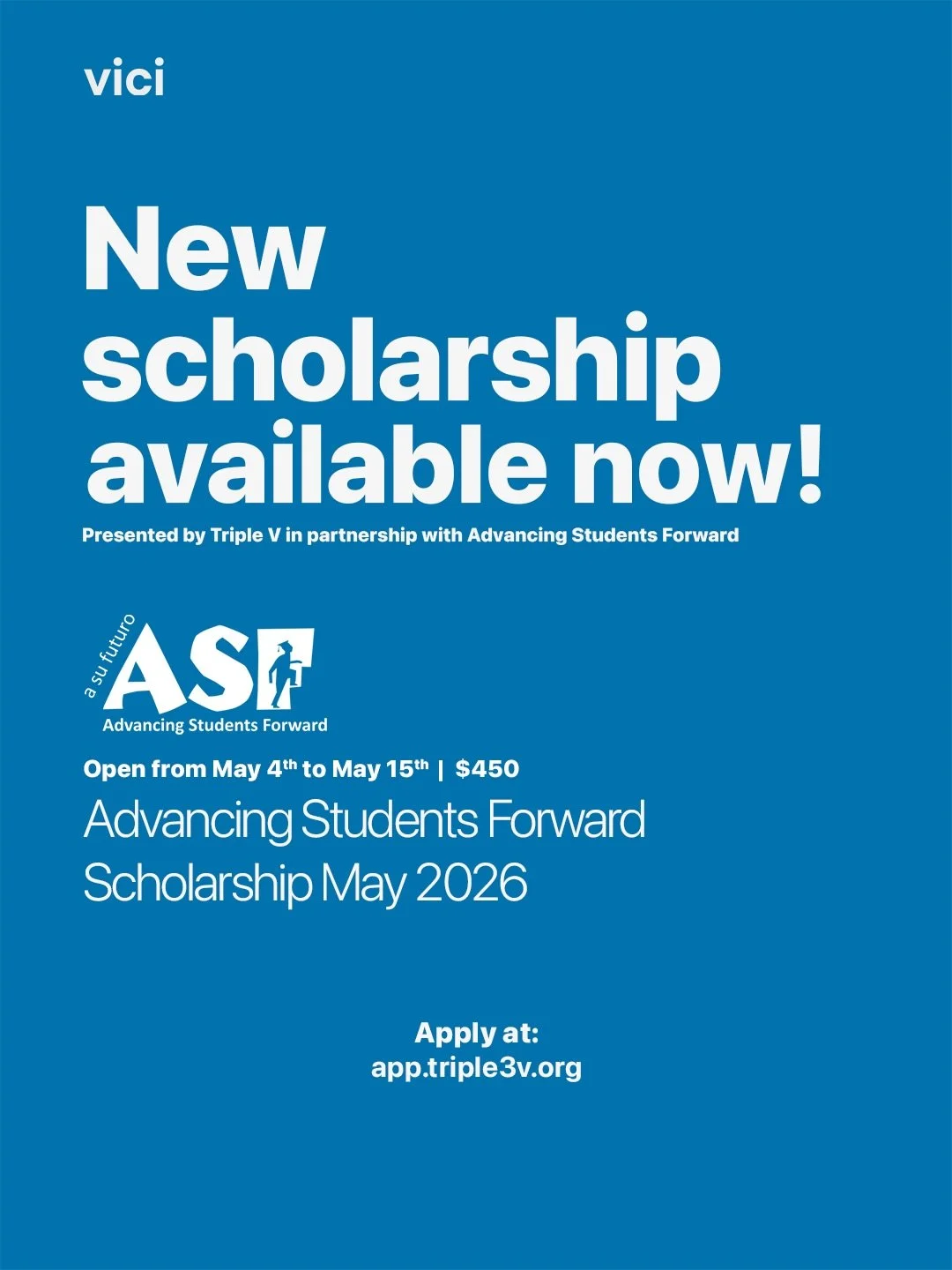 🚨 MAY SCHOLARSHIP HIGHLIGHT 🚨

One of many scholarship opportunities dropping this month 👀
Today&rsquo;s spotlight: the Advancing Students Forward (A Su Futuro) Scholarship through Triple V + ASF 🎓

💵 $450 Scholarship
🗓 Open May 4th&ndash;15th
