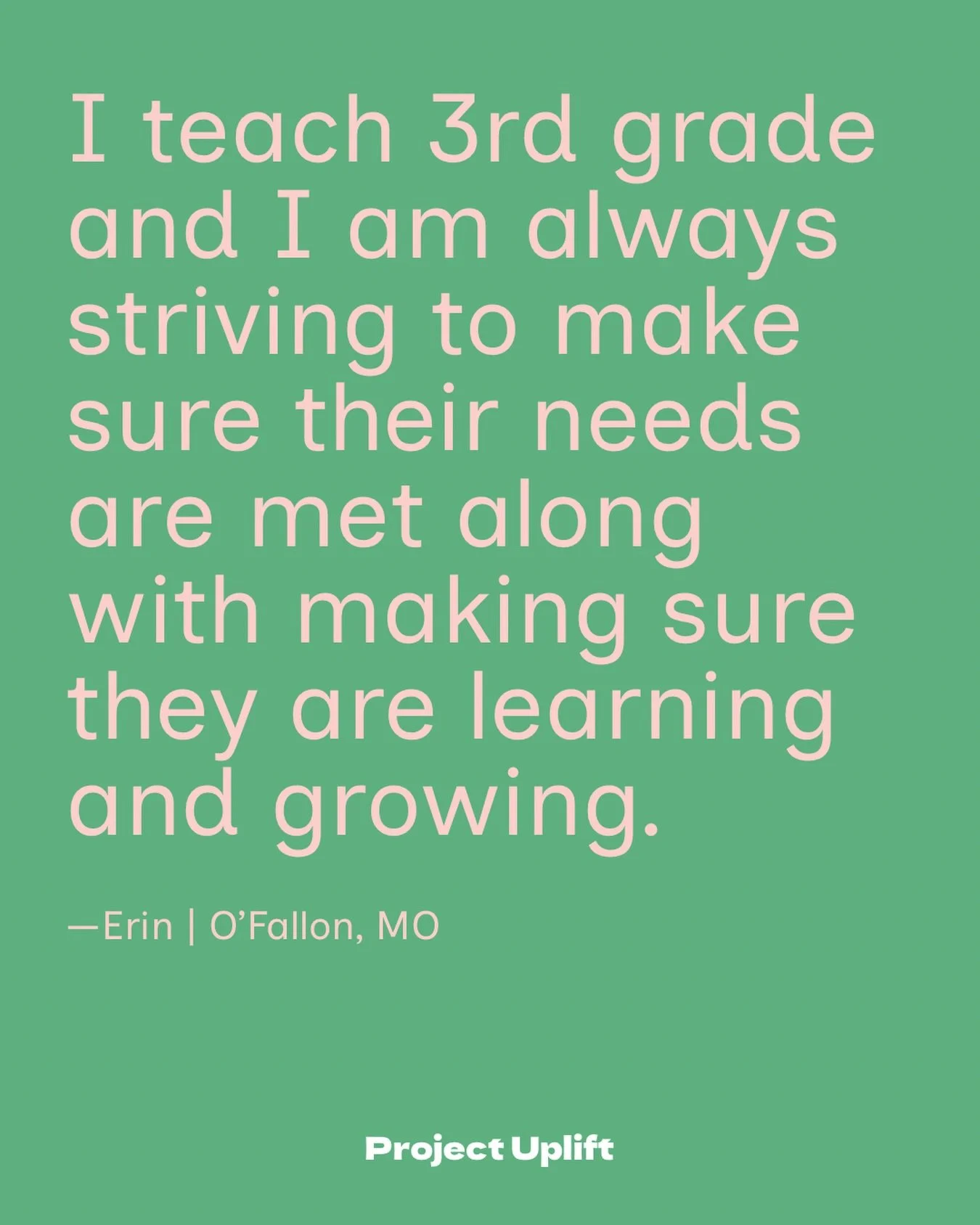 We love and are grateful for teachers. They do SO much to uplift the world. Shoutout to all those who help children learn!

&ldquo;I teach 3rd grade and I am always striving to make sure their needs are met along with making sure they are learning an