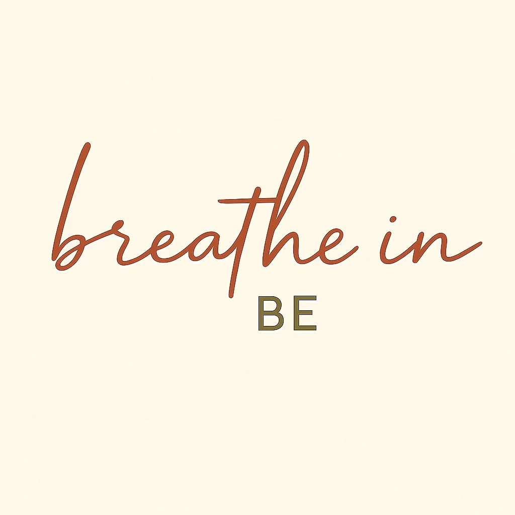 Breathe In Be