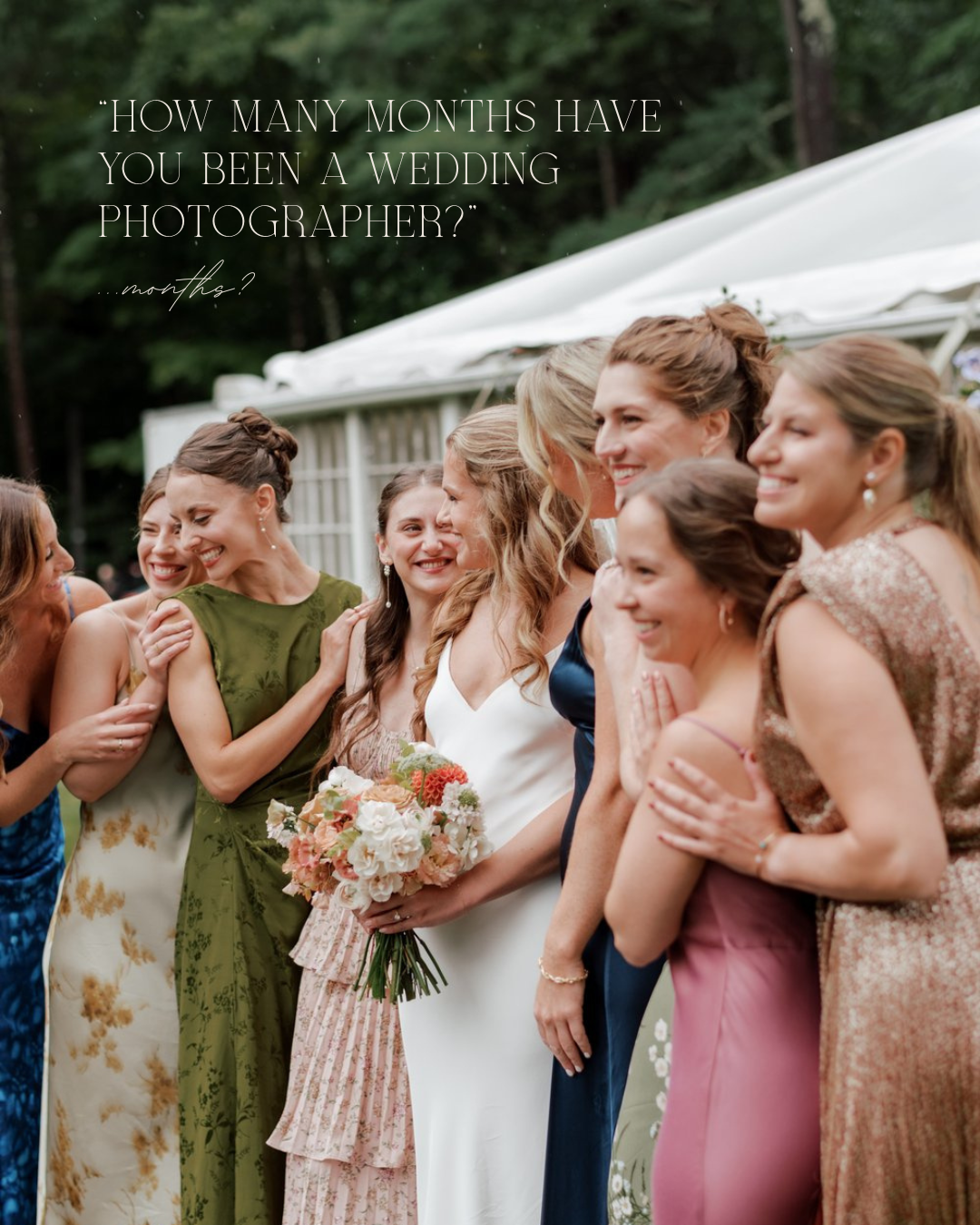 A Hudson Valley bride laughs with her bridesmaids in colorful gowns outdoors, with text: 'How Many Months Have You Been a Wedding Photographer?