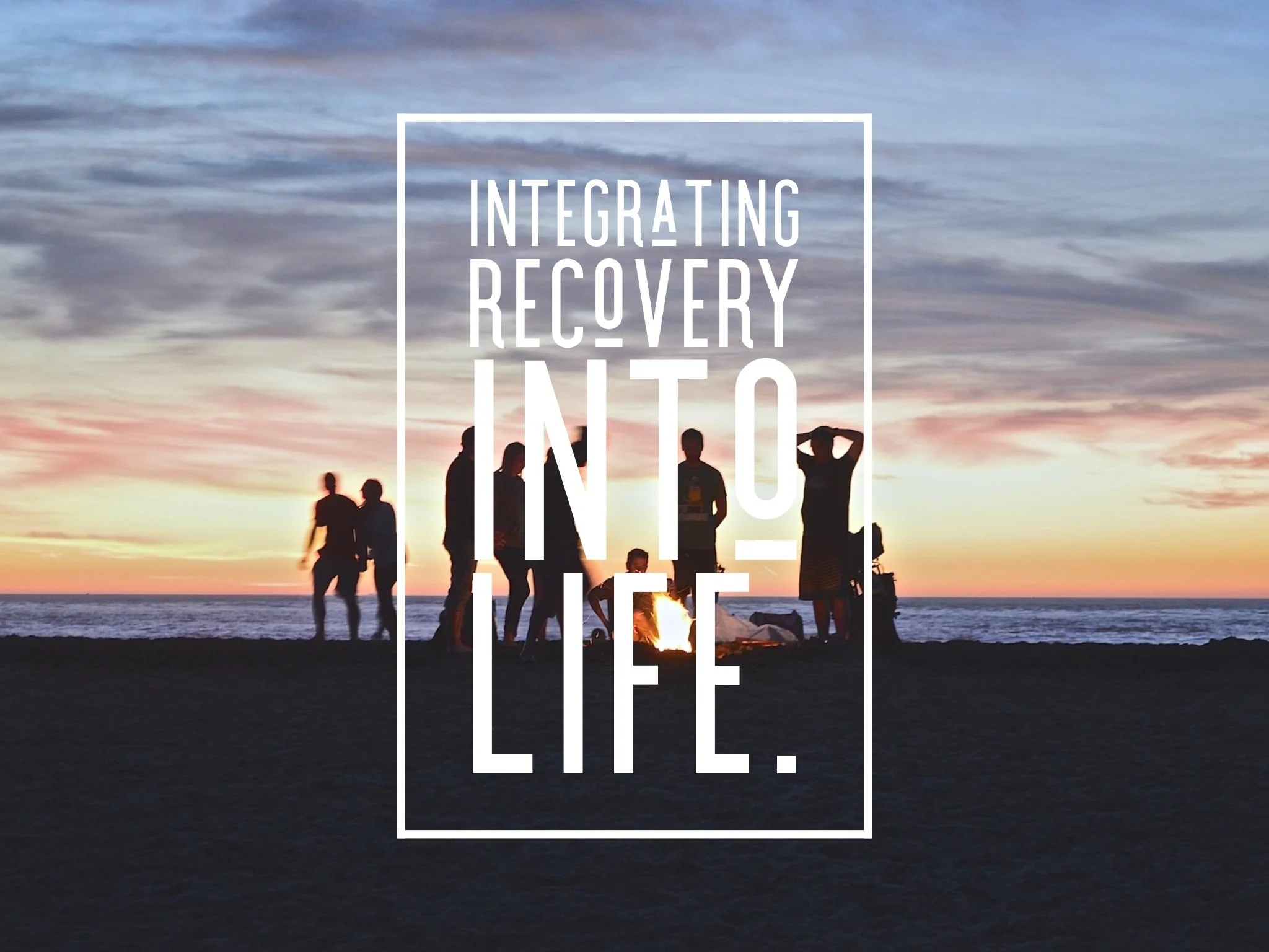 #60: A Rubric for Living Out Recovery in Life