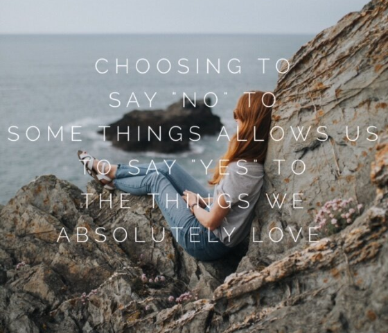 Saying "no" so that we can say "yes"