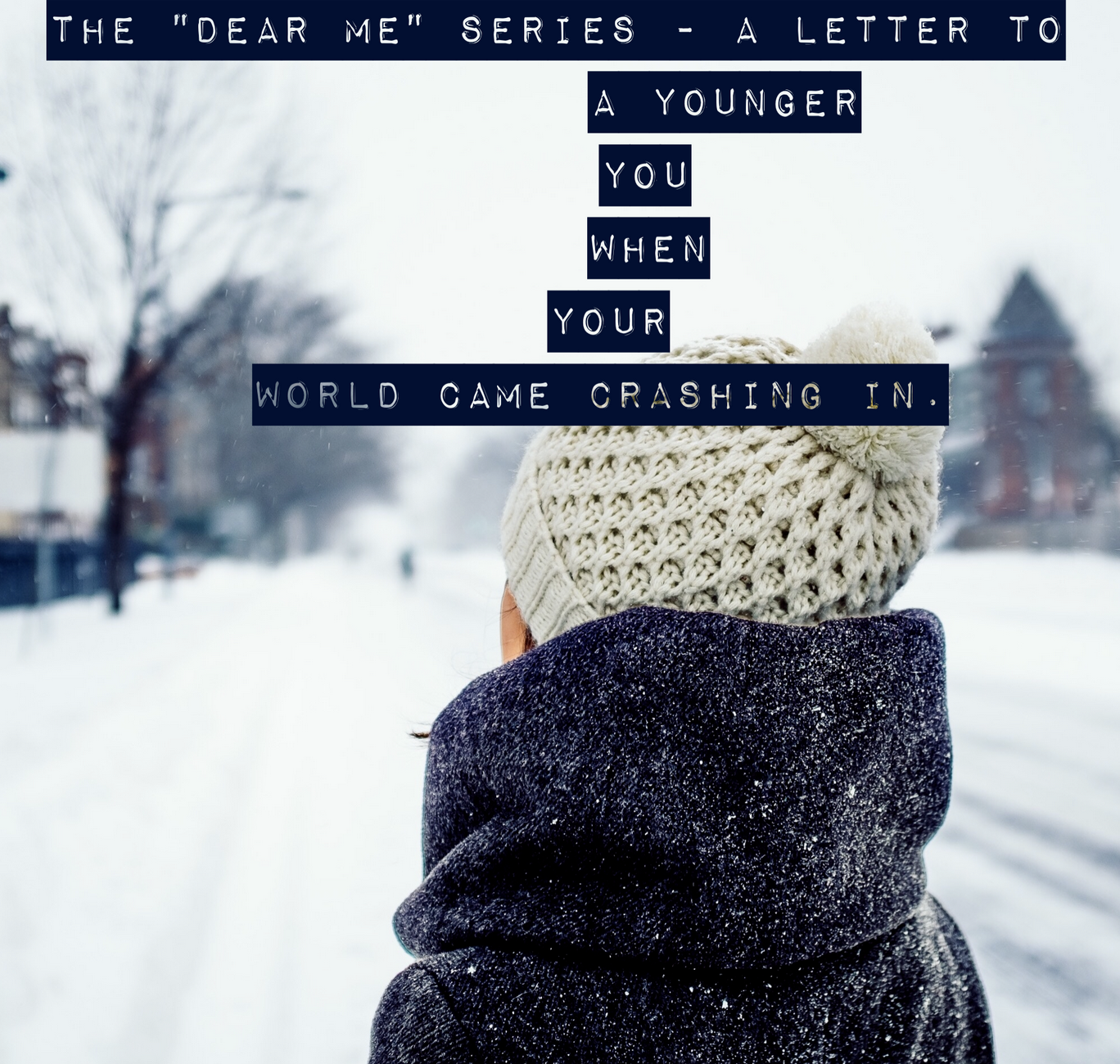 The Dear Me Series - #1