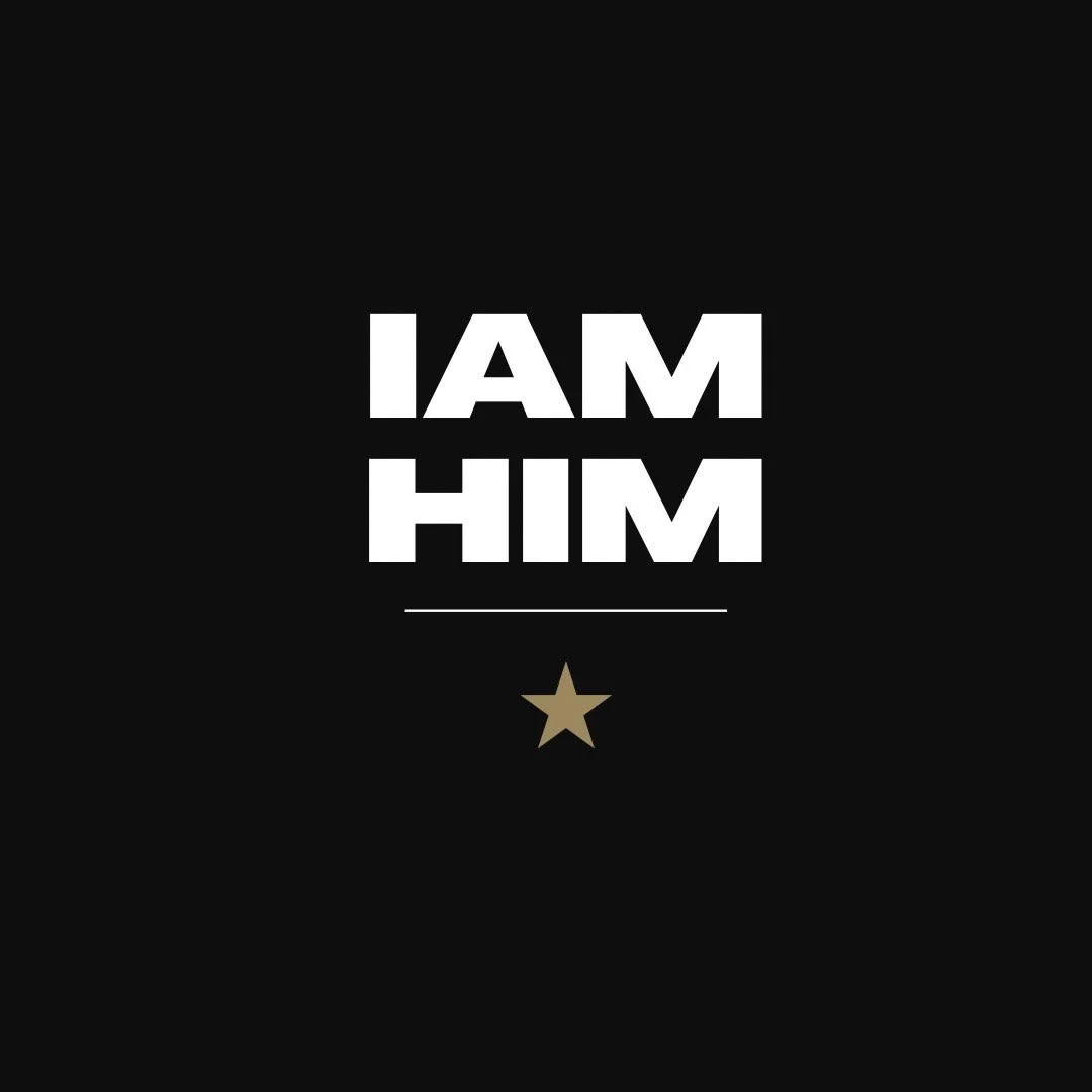 Black background with bold white text that reads 'I AM HIM' and a small gold star beneath the text.