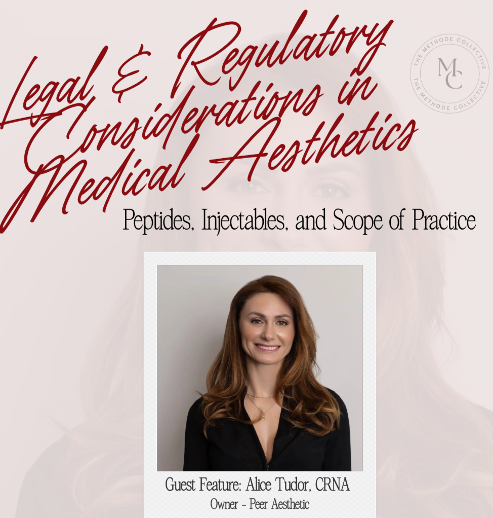 Legal &amp; Regulatory Considerations in Medical Aesthetics: Peptides, Injectables, and Scope of Practice (1 CE)