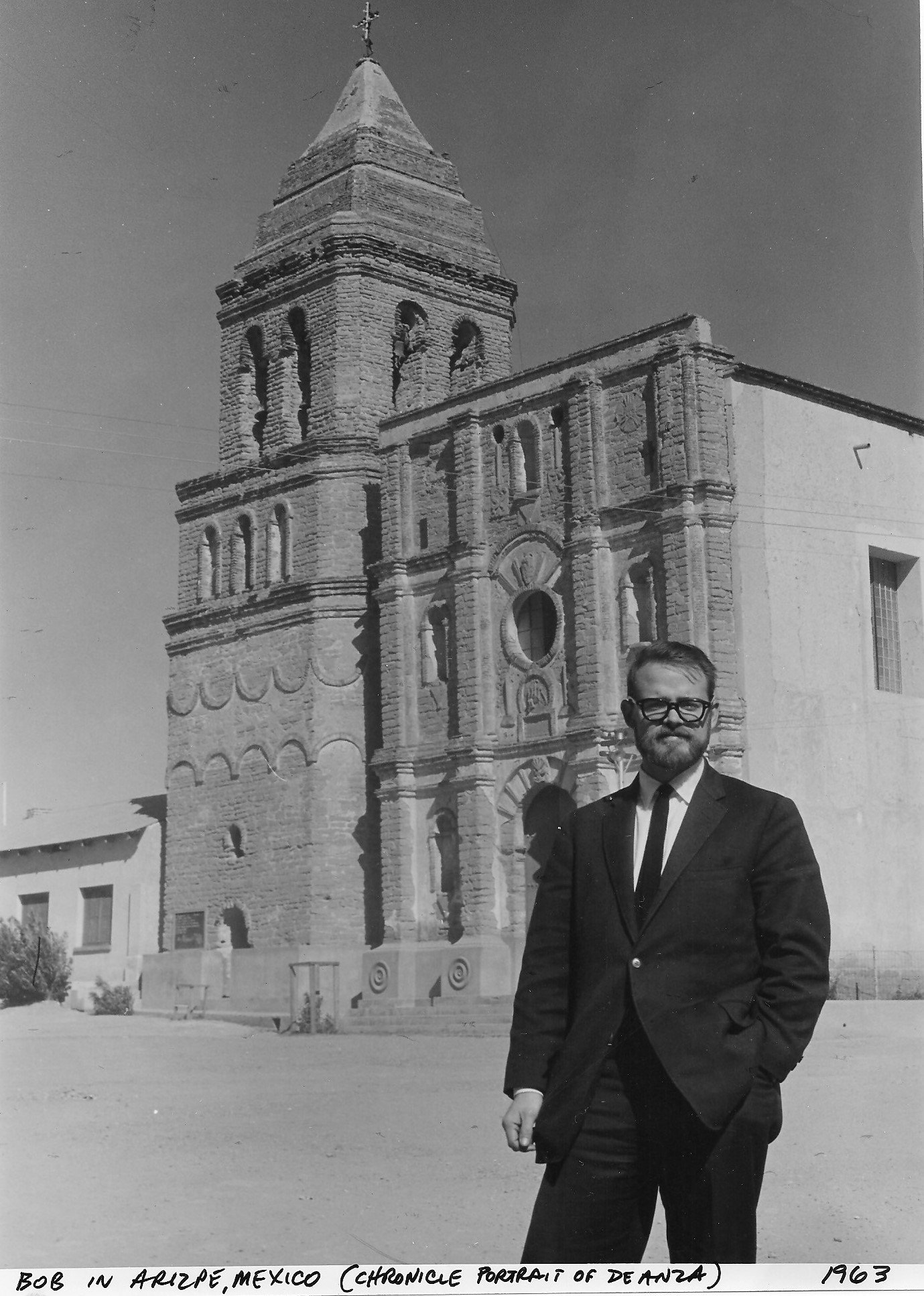 Robert McClay in front of the Church of Our Lady of the Ascension in Arizpe, Mexico, in 1963.