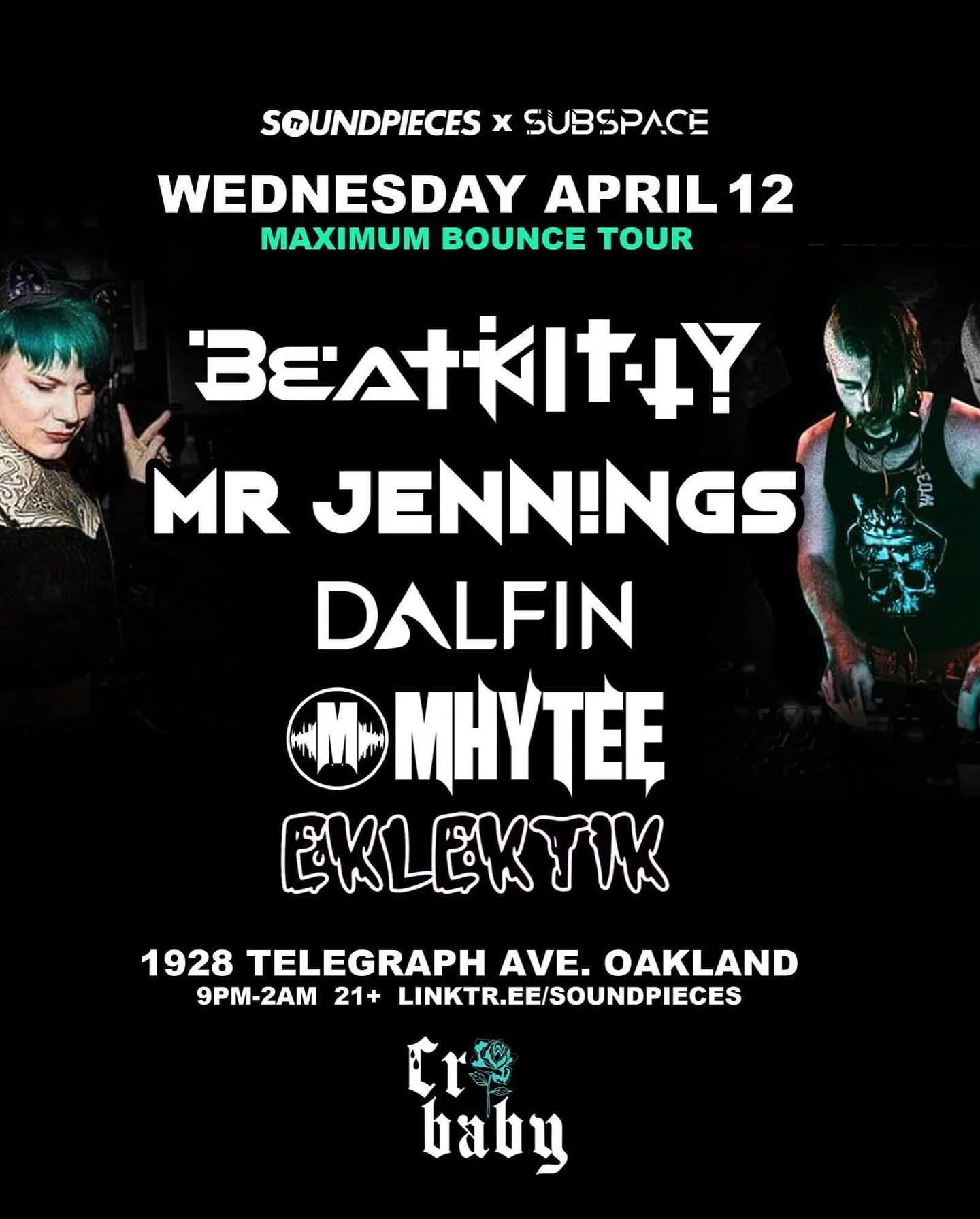 UP NEXT🔥 April 12th at @crybabyoakland 

Super excited to come out and play some tunes for the @beatkittymusic &amp; @mrjenningsmusic &ldquo;Maximum Bounce Tour&rdquo; along with a grip of dope artists such as @dalfinmusic and @eklektikgravy !!! Tha