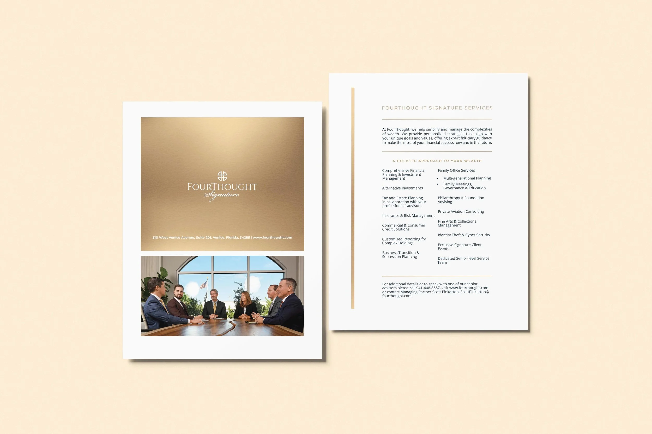 FourThought Signature Brochure.  Created to support FourThought’s Signature division serving high-net-worth and ultra-high-net-worth clients. The brochure was designed with a refined, luxury aesthetic and positioned Signature Services as a highly per