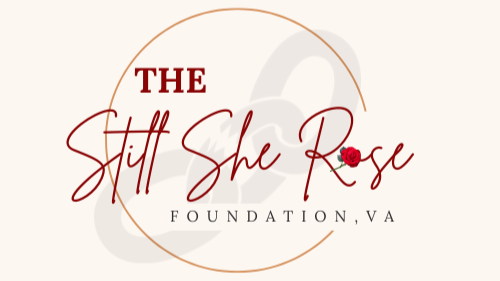 The Still She Rose Foundation VA