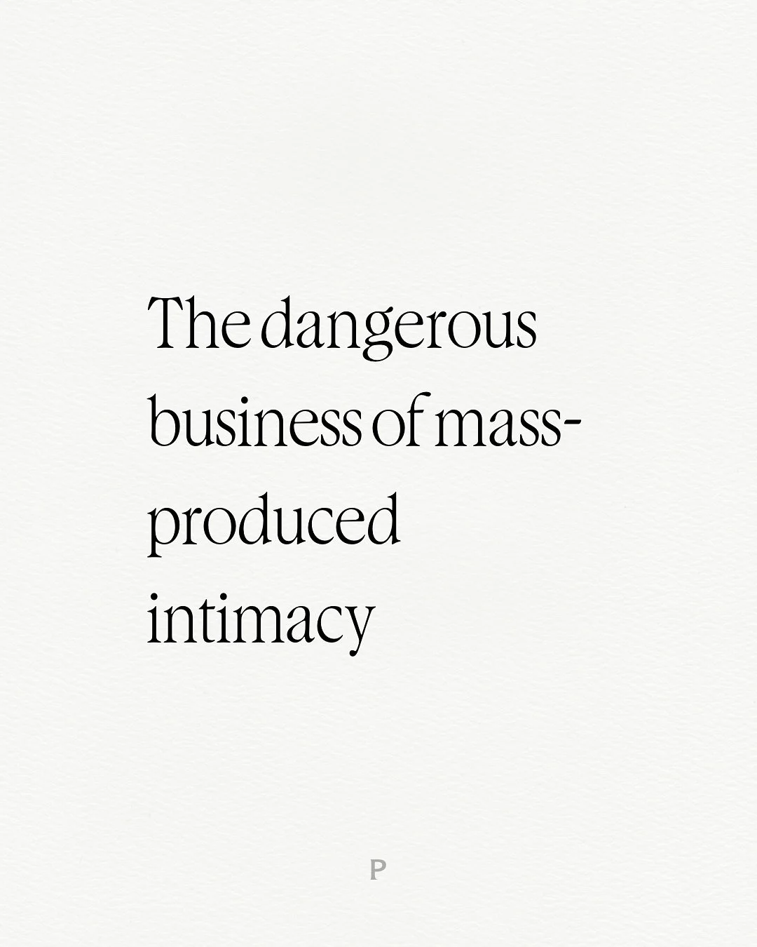 Another new relationship status: taken by my chatbot.
New micro-article &ldquo;The dangerous business of mass-produced intimacy&rdquo; live now.