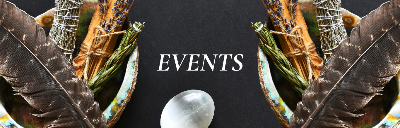 Decorative arrangement of feathers, shells, and herbs around the word 'EVENTS' written on a black background.