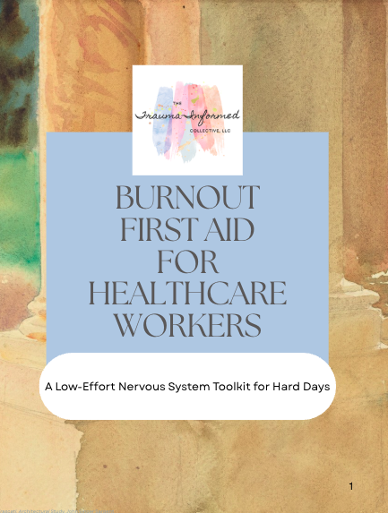 Burnout First Aid For Healthcare Workers: A Low-Effort Nervous System Toolkit For Hard Days (Free Download)