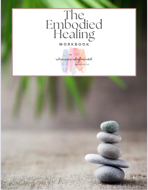Embodied Healing: A Gentle Somatic Workbook for When You’re Ready to Slow Down