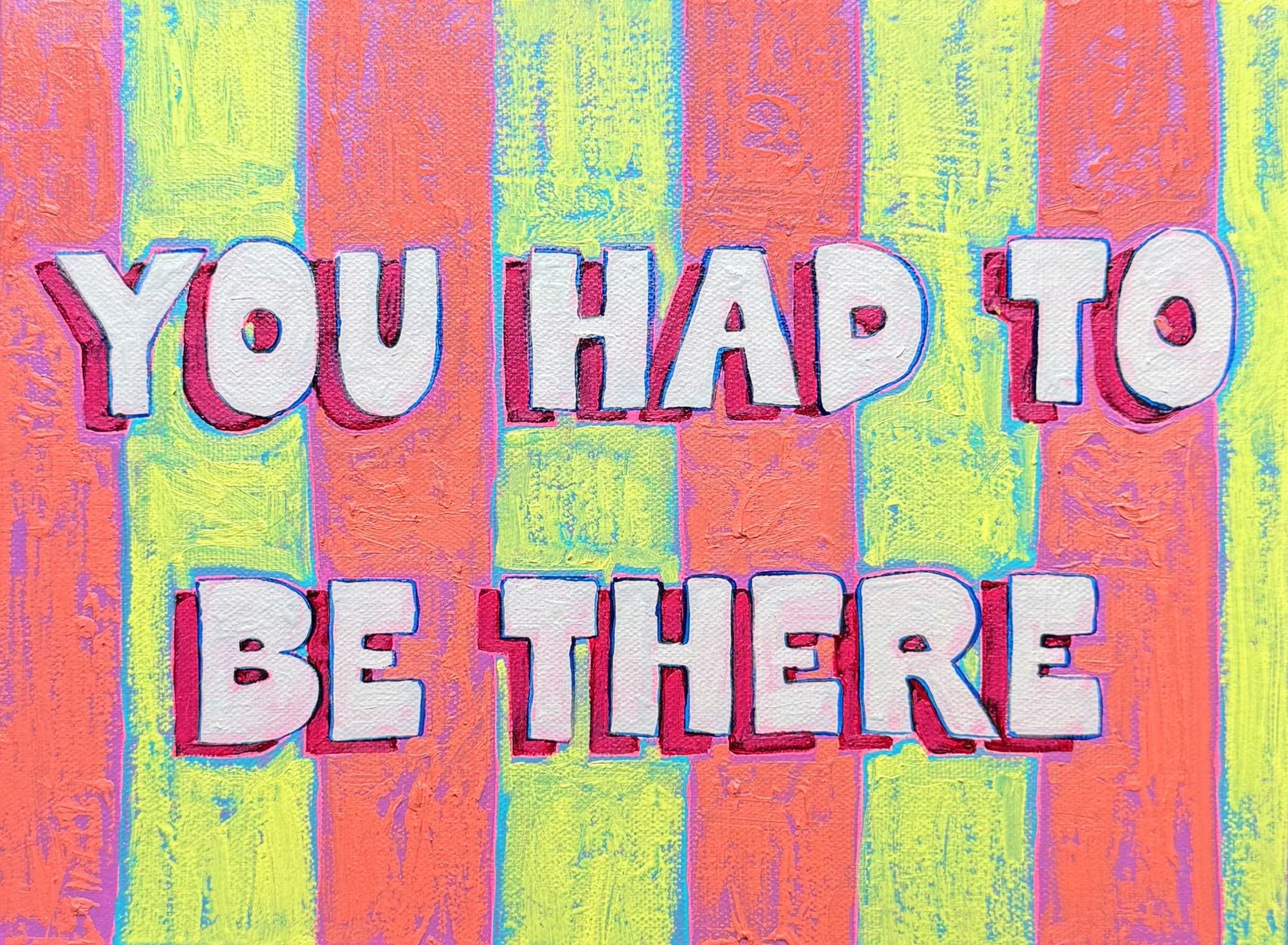 you-had-to-be-there-art-print.jpg