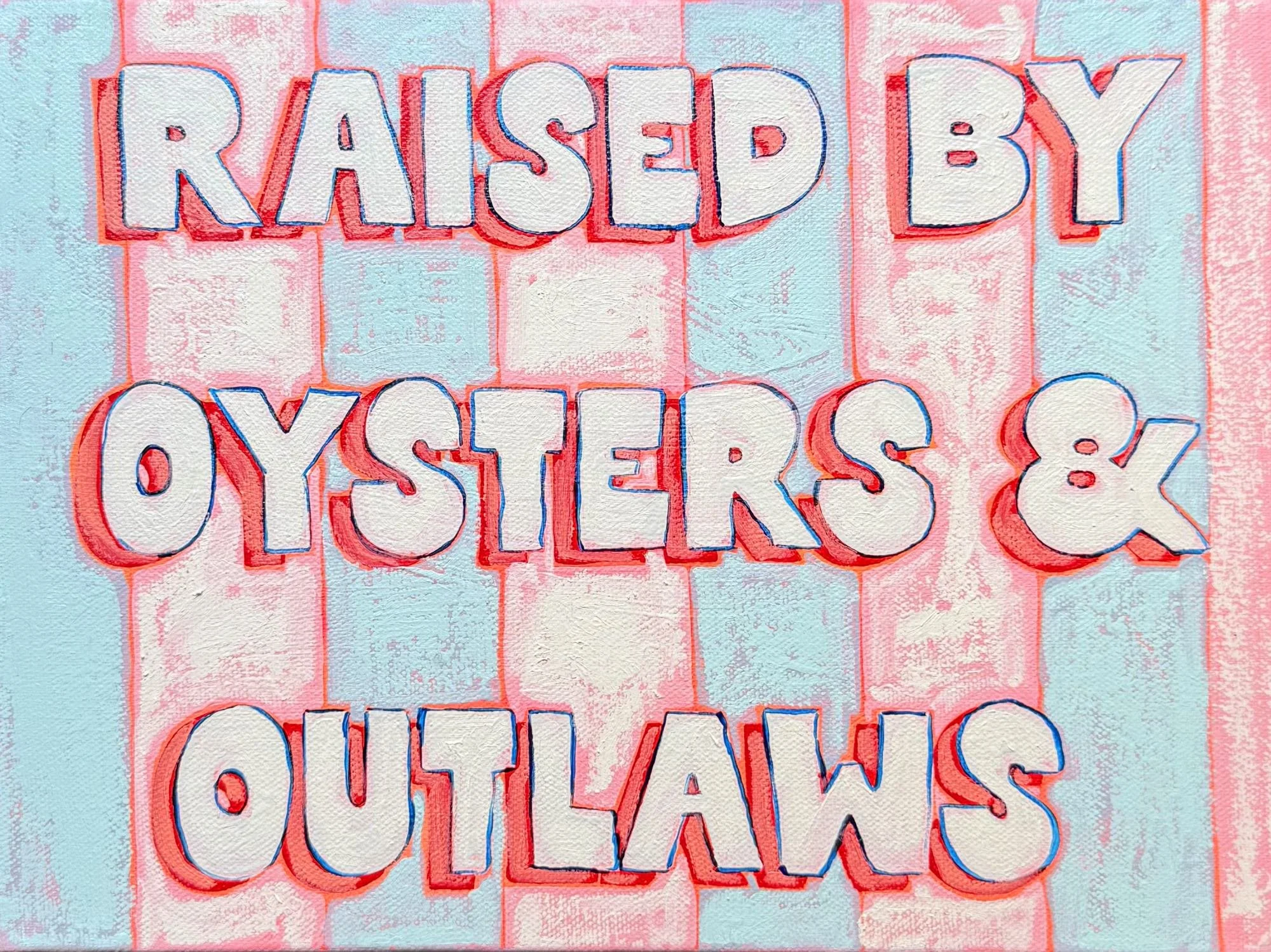raised-by-oysters-and-outlaws-art-print.jpg