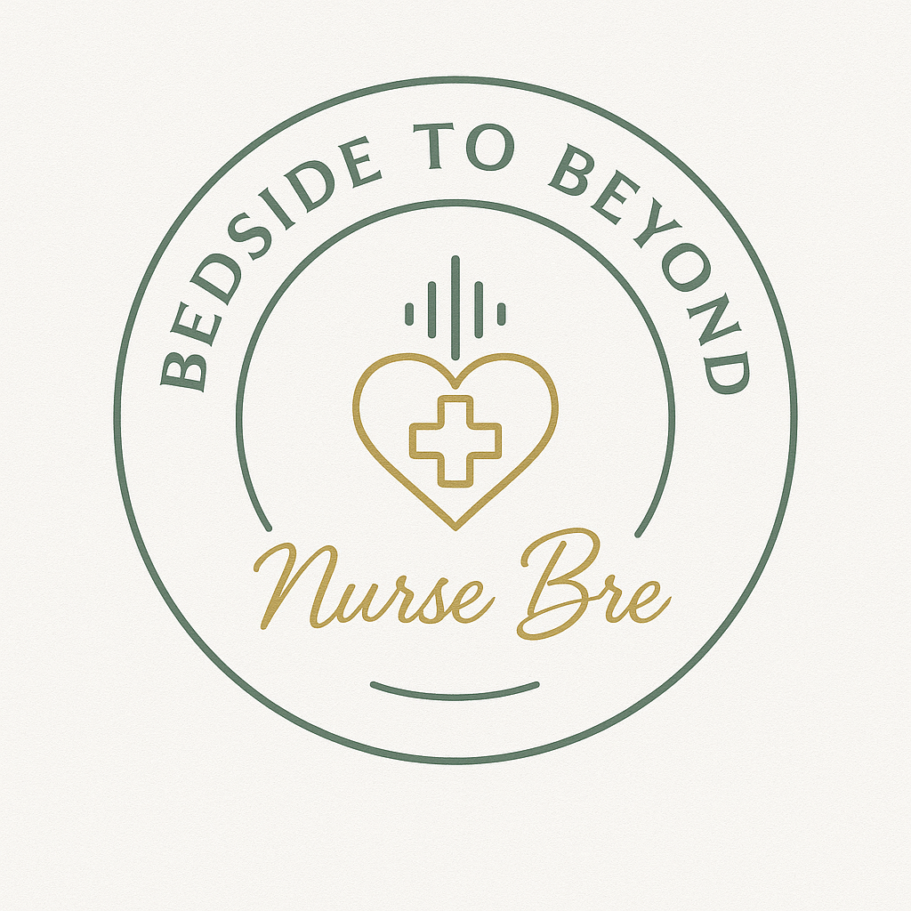 Bedside to Beyond with Nurse Bre