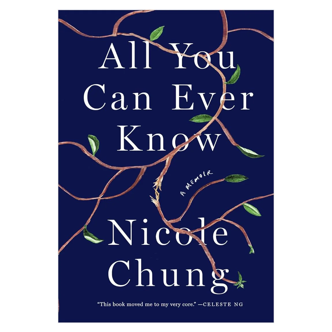 All You Can Ever Know: A Memoir