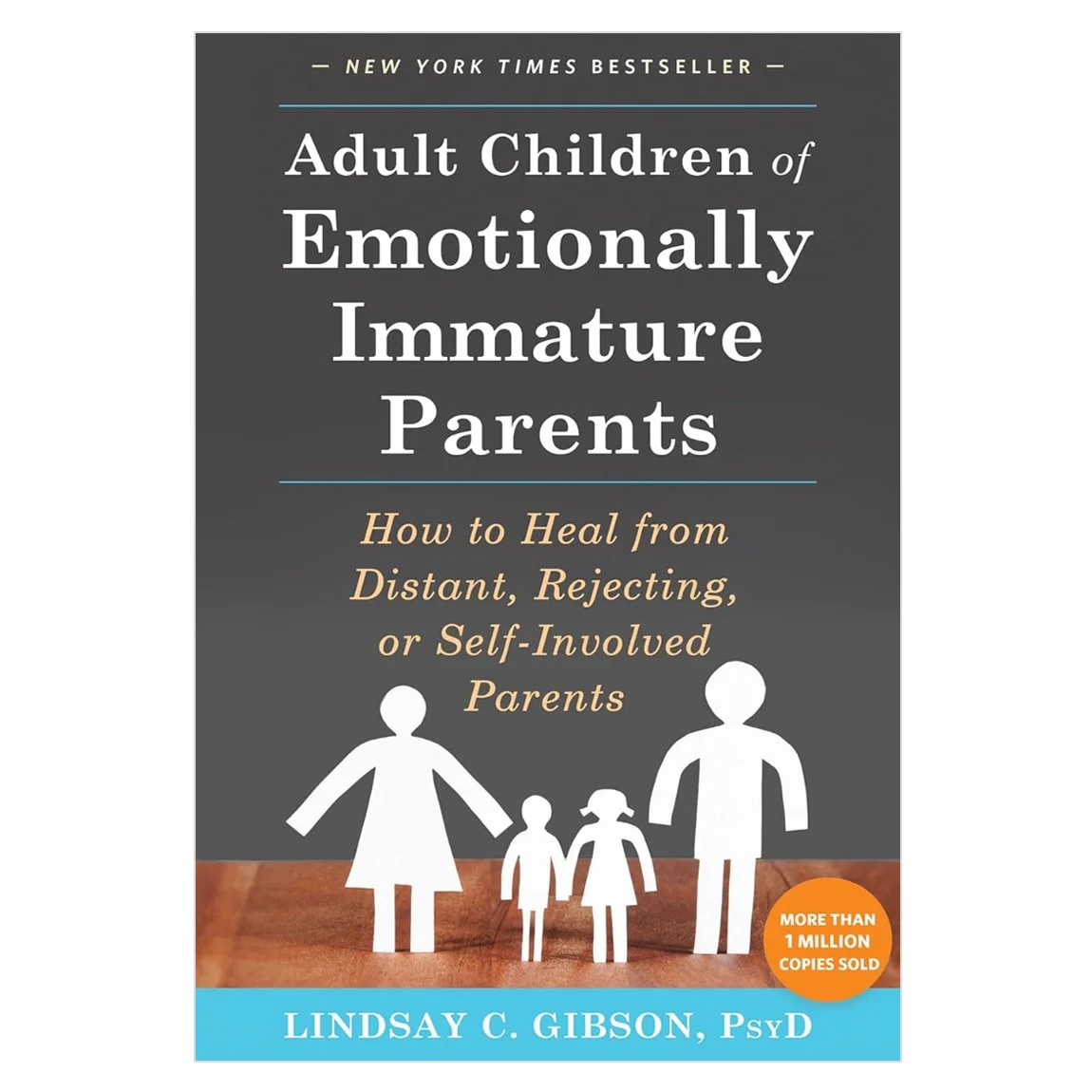 Adult Children of Emotionally Immature Parents: How to Heal from Distant, Rejecting, or Self-Involved Parents