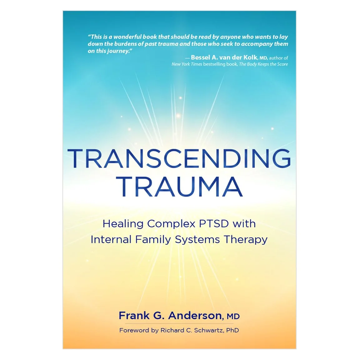 The Transcending Trauma: Healing Complex PTSD with Internal Family Systems