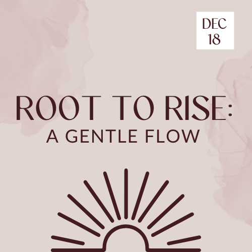 Root to Rise: A Gentle Flow with Lauren Measure