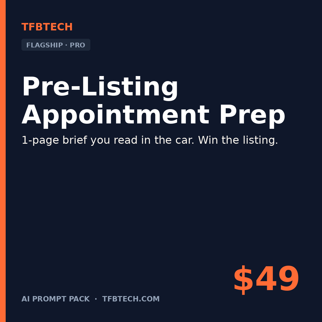 Pre-Listing Appointment Prep — Win the Listing in 5 Minutes