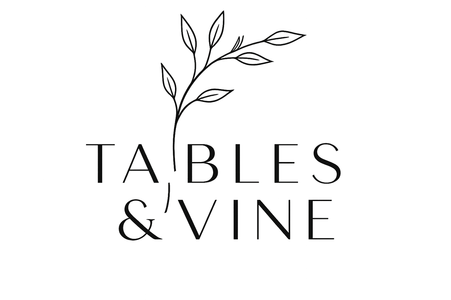 TABLES &amp; VINE