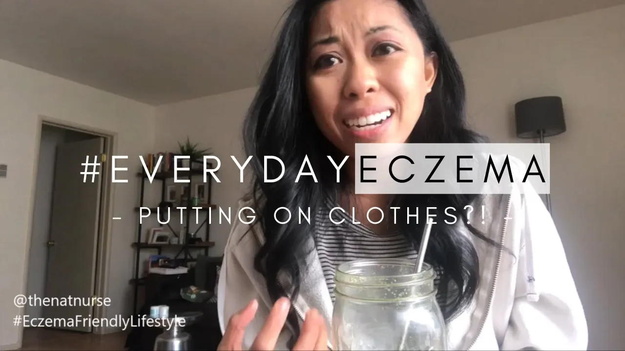 Getting Dressed with Eczema and TSW