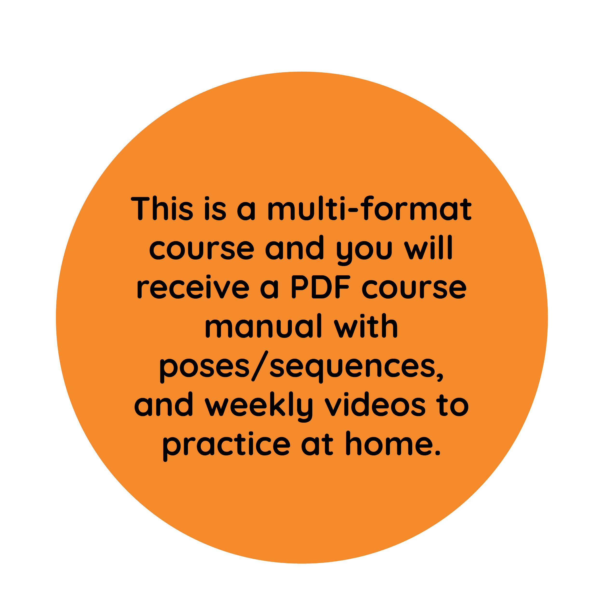 An orange circular sign with black text promoting a practice course that includes a PDF manual and weekly videos.