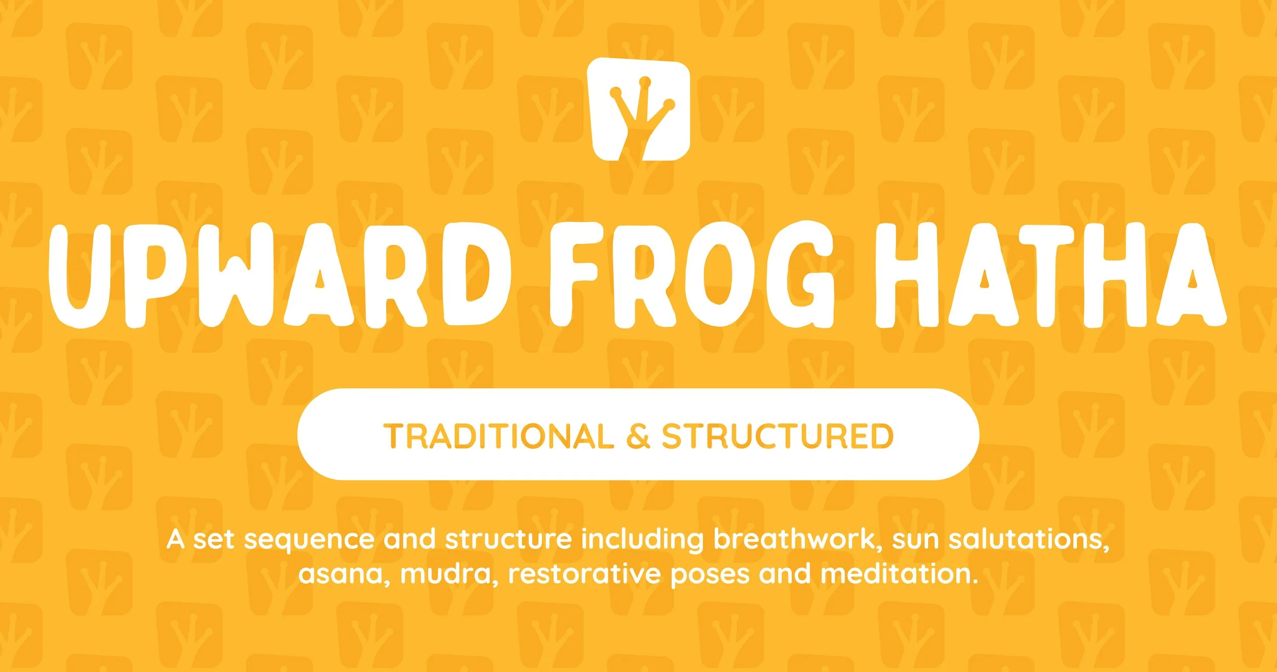 Graphic promoting traditional and structured Upward Froghata with a yellow background and the Upward Froghata logo featuring a stylized frog hand.