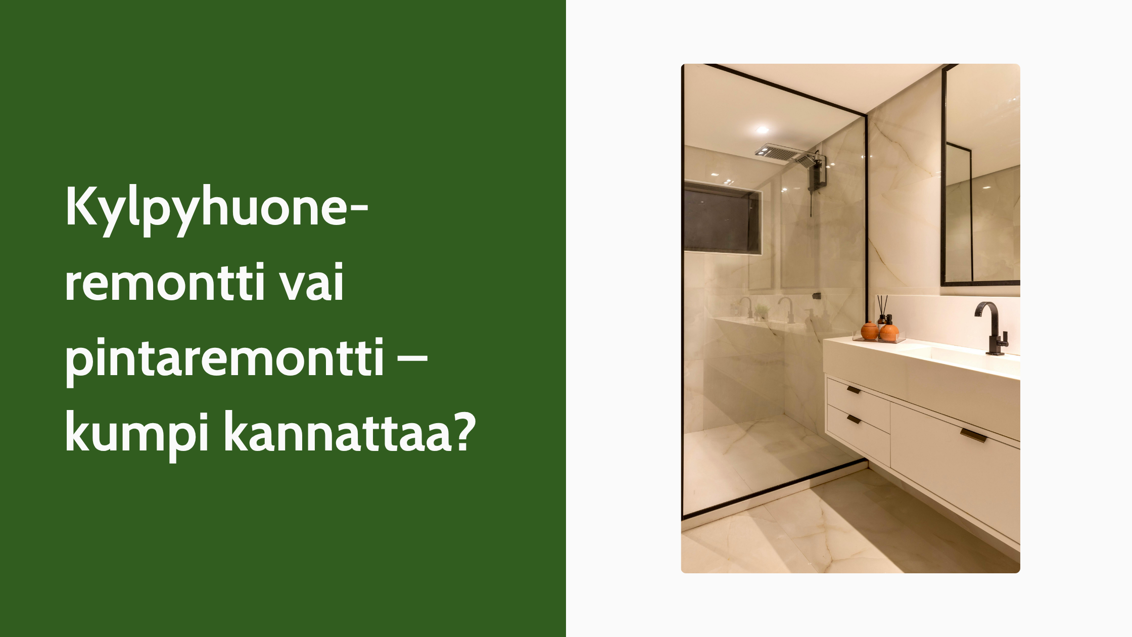 Kylpyhuoneremontti vai pintaremontti – kumpi kannattaa?