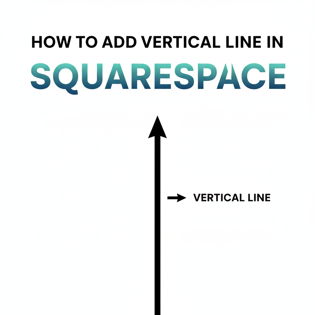 How to Add a Vertical Line in Squarespace (No Plugin Needed)