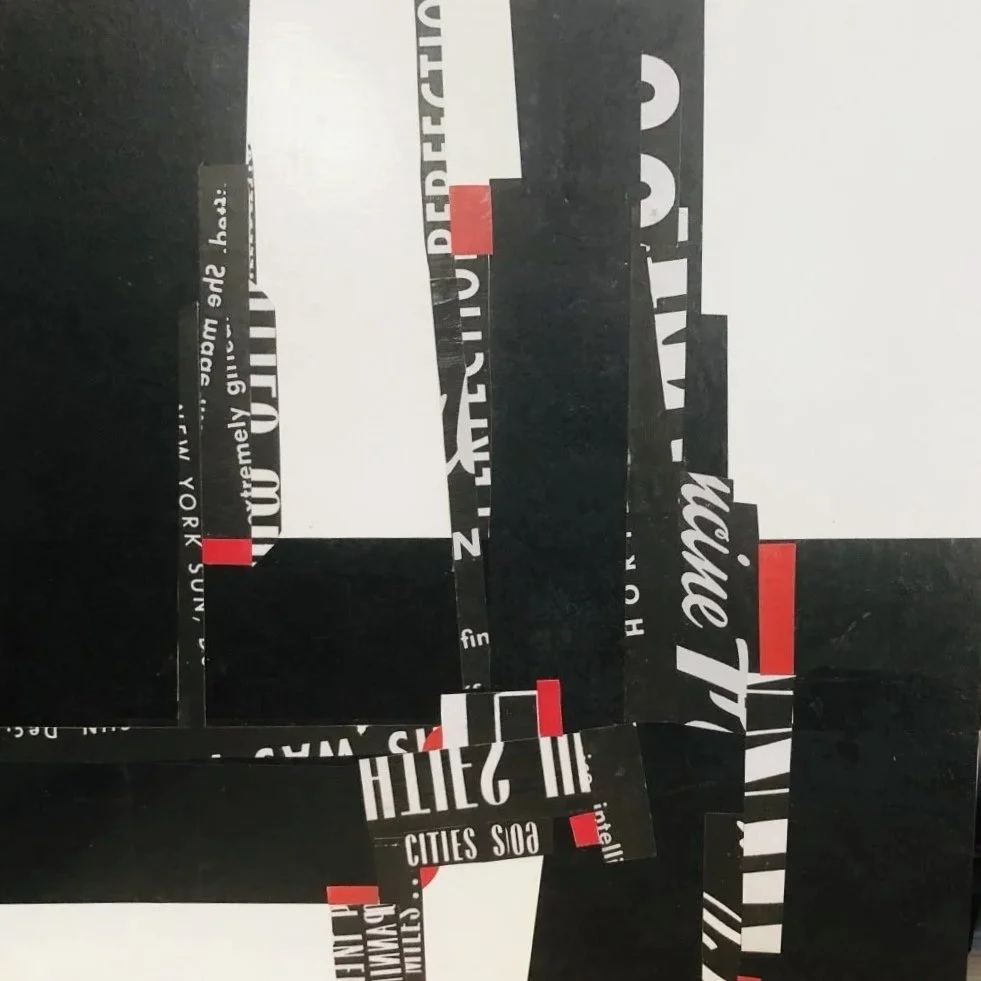   R/W/B COLLAGE I  
6 x 16 Collage on Cradled Panel  
Available 
