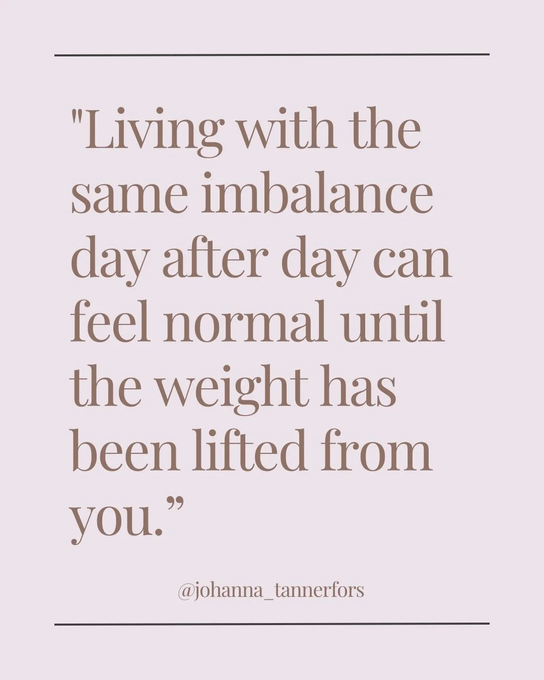 This line from a recent client testimonial has stayed with me.

It's easy to adjust to a version of normal that isn't actually serving you. The fatigue, the tension, the low-grade overwhelm, when it's been there long enough, it just becomes part of d
