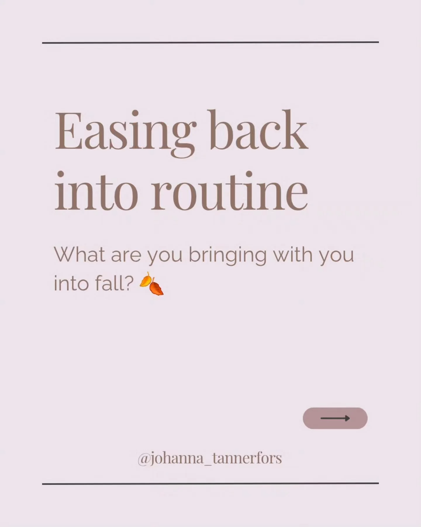As fall arrives and we settle back into our routines, it can be a good time to pause and reflect: what habits from the slower summer months felt nourishing and energizing?

Sometimes, these are the habits that start slipping once schedules get busier