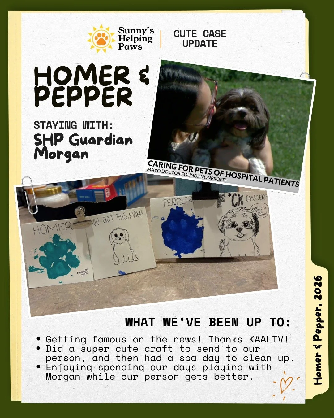 Homer and Pepper have been keeping busy with their wonderful SHP Guardian, Morgan. Along with plenty of cuddles and playtime, they recently created a special craft to help lift their mom&rsquo;s spirits while she focuses on healing.

We&rsquo;re also