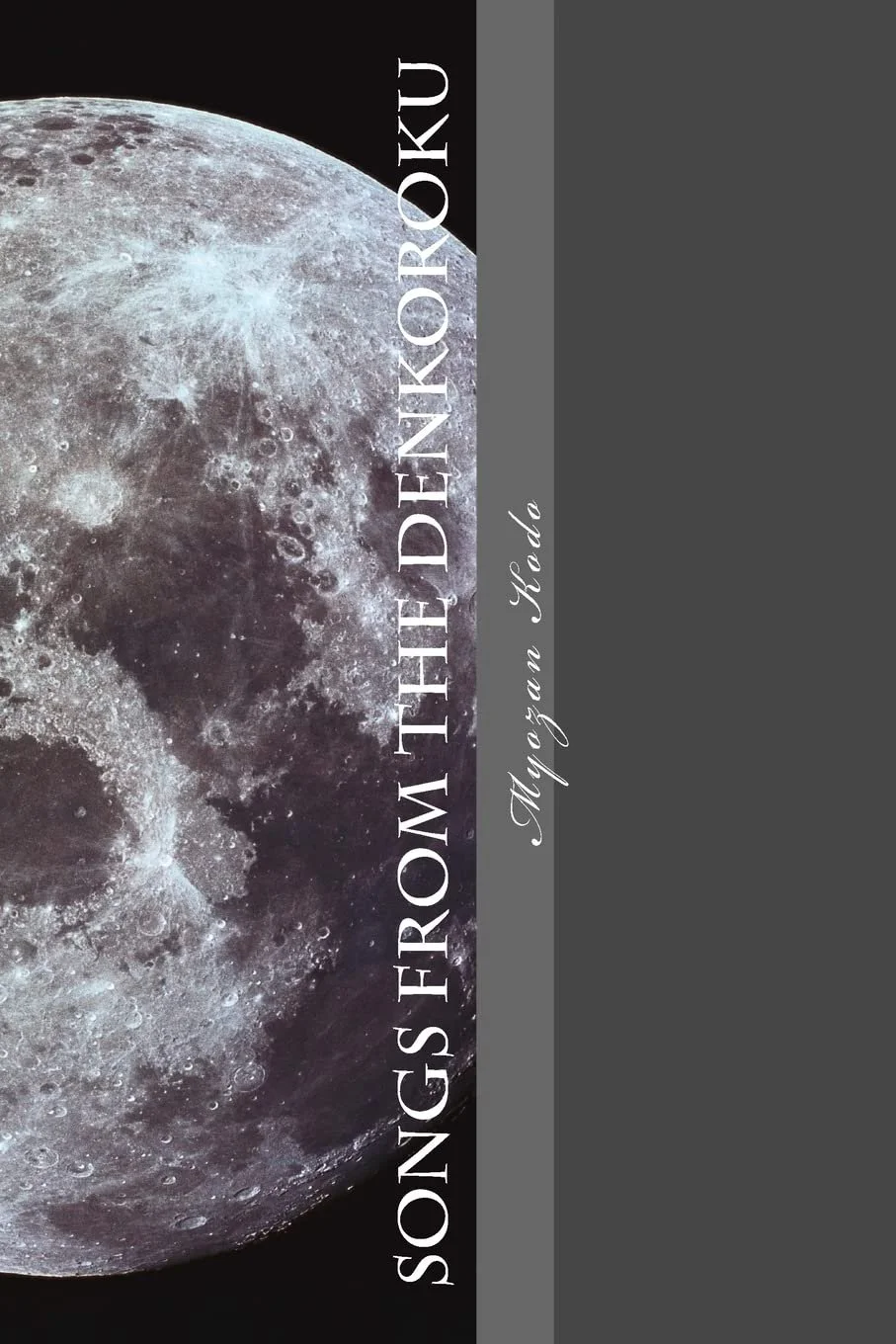 Songs from the Denkoroku Myozan Kodo