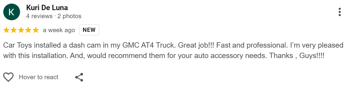 Customer review praising Car Toys for installing a dash cam in a GMC AT4 truck