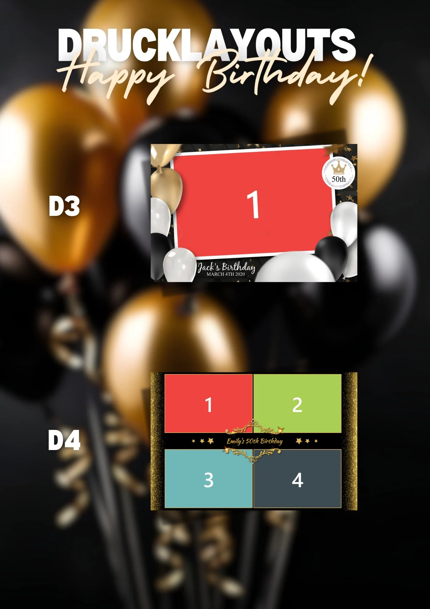 Eine Bildgestaltung für Geburtstagseinladungen mit Gestaltungselementen wie Ballons und goldenen Akzenten. Oben steht groß 'DRUCKLAYOUTS' und darunter 'Happy Birthday!'. Es gibt zwei Bereiche: D3 zeigt eine Einladungskarte für Jack am 4. März 2020 mi